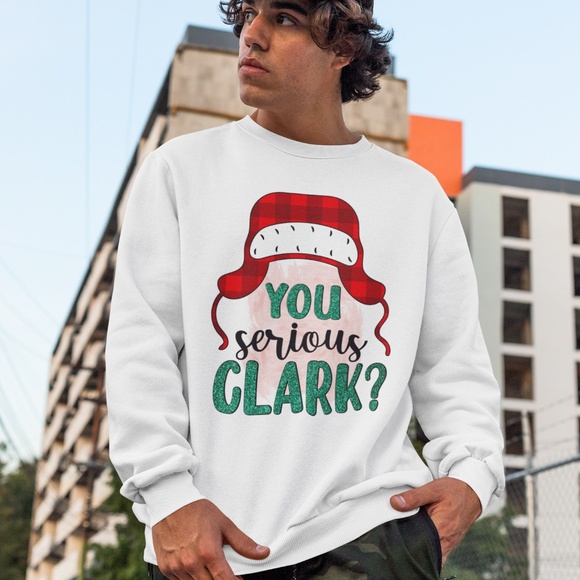YOU SERIOUS CLARK? UNISEX CUSTOM SWEATSHIRT - Picture 5 of 5